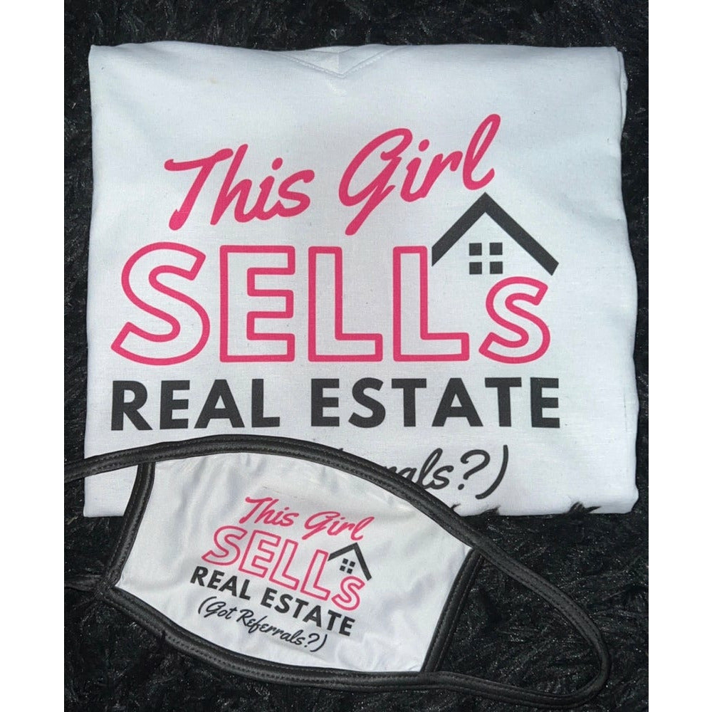 Sell Real Estate T-Shirt (Mask Not Included)